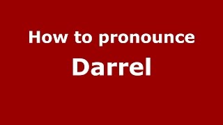 How to pronounce Darrel