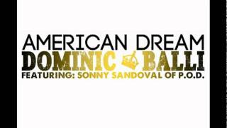 Dominic Balli American Dream (feat. Sonny Sandoval of P.O.D.).dv