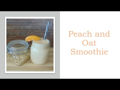 Peach and Oat Smoothie