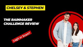 The Rainmaker Challenge Review - Chelsey & Stephen Scam