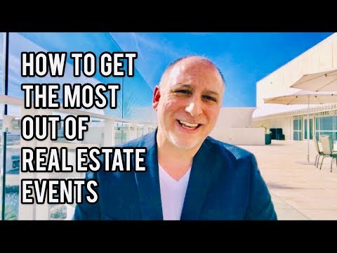 How To Get The Most Out of Real Estate Events