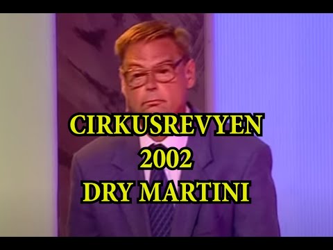 Cirkusrevyen 2002 – Ulf Pilgaard & Henrik Lykkegaard: Den magiske Dry Martini