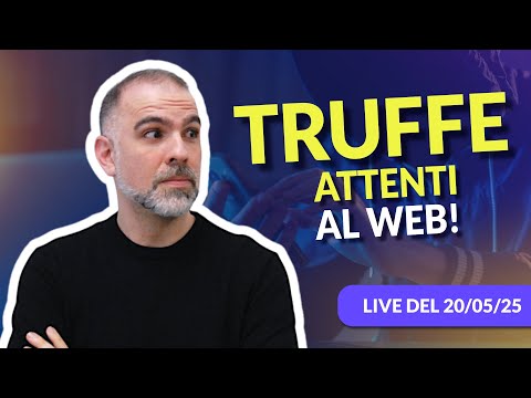 TRUFFE ONLINE: COME RICONOSCERE un SITO SCAM? | 20 Maggio 2025
