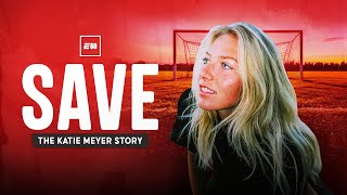 Save: The Katie Meyer Story | E60 (Full Movie)