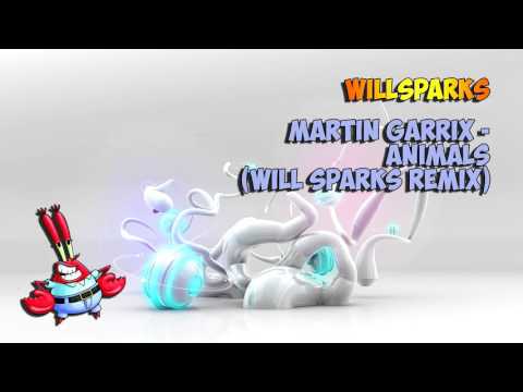 WillSparks - Martin Garrix - Animals (Will Sparks Remix)