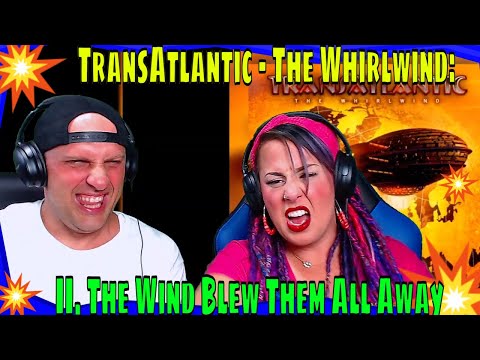 TransAtlantic - The Whirlwind: II. The Wind Blew Them All Away | THE WOLF HUNTERZ REACTIONS