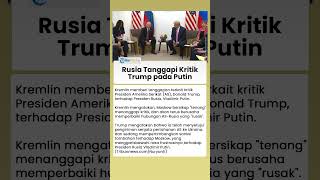Kremlin Beri Tanggapan terkait Kritik Trump terhadap Putin, Begini Hubungan antara AS dan Rusia