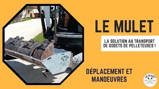 Déplacements et manoeuvres de vos godets