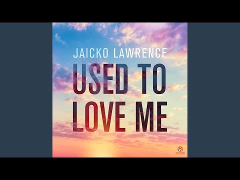 Used to Love Me (Radio Edit)