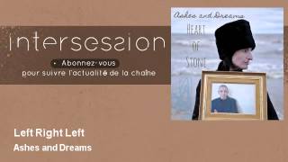 Ashes and Dreams - Left Right Left