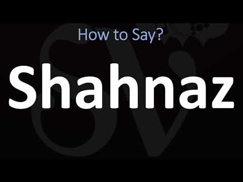How to Pronounce Shahnaz? (Persian)