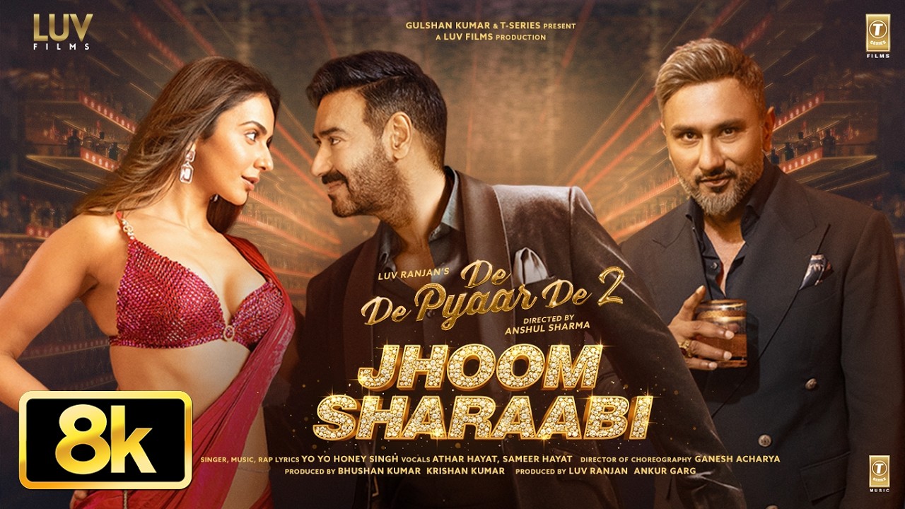 Jhoom Sharaabi – 8K Video | De De Pyaar De 2 | Ajay Devgn, Rakul Preet Singh | Yo Yo Honey Singh