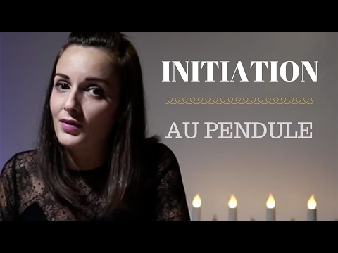 A la découverte du PENDULE : conseils pratiques d’initiation et d’utilisation.