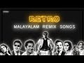 Retro Malayalam Remix Songs