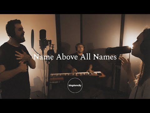 Name Above All Names - Live In Studio - Kingdomcity