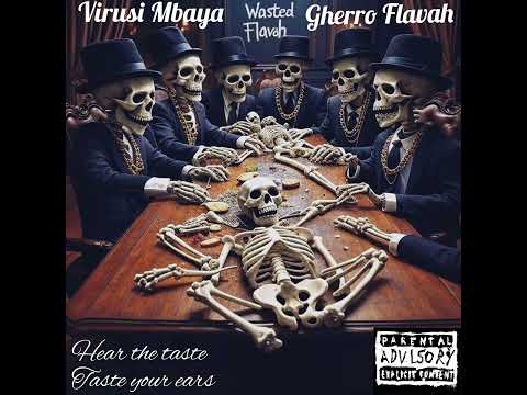 Virusi Mbaya - Inaweza x Gherro Flavah (Official Audio)
