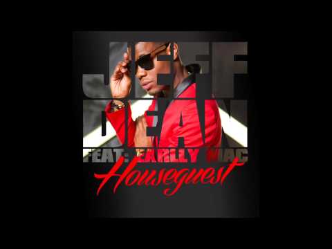 Jeff Dean - Houseguest (Feat. Earlly Mac)