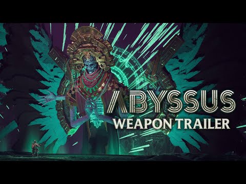 Abyssus | Weapon Trailer