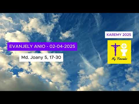 Evanjely Anio - Alarobia 02 Aprily 2025 | Katolika Malagasy