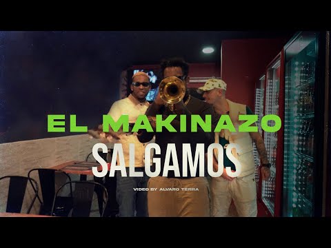 El Makinazo - Salgamos (Video Oficial)