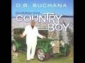 O.B. Buchana - Just Because He's Good To You "www.getbluesinfo.com"