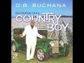 O.B. Buchana - Just Because He's Good To You "www.getbluesinfo.com"