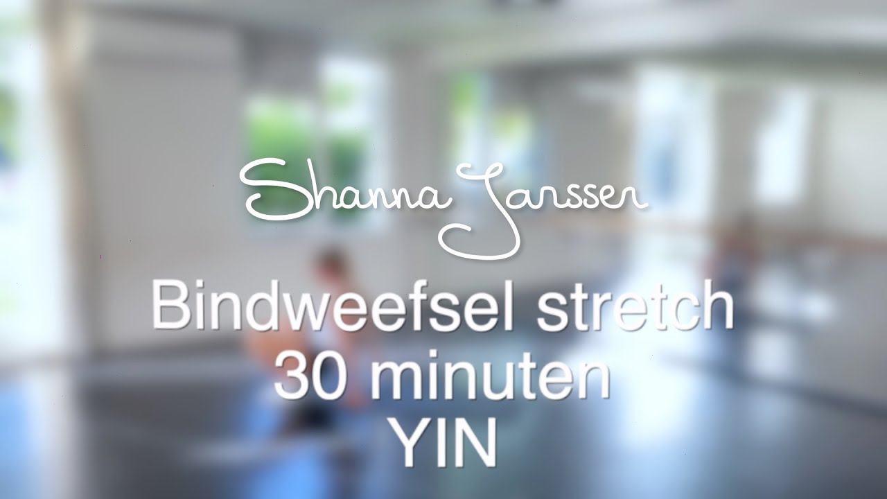YIN Bindweefsel stretch tegen rugpijn - 30 minuten