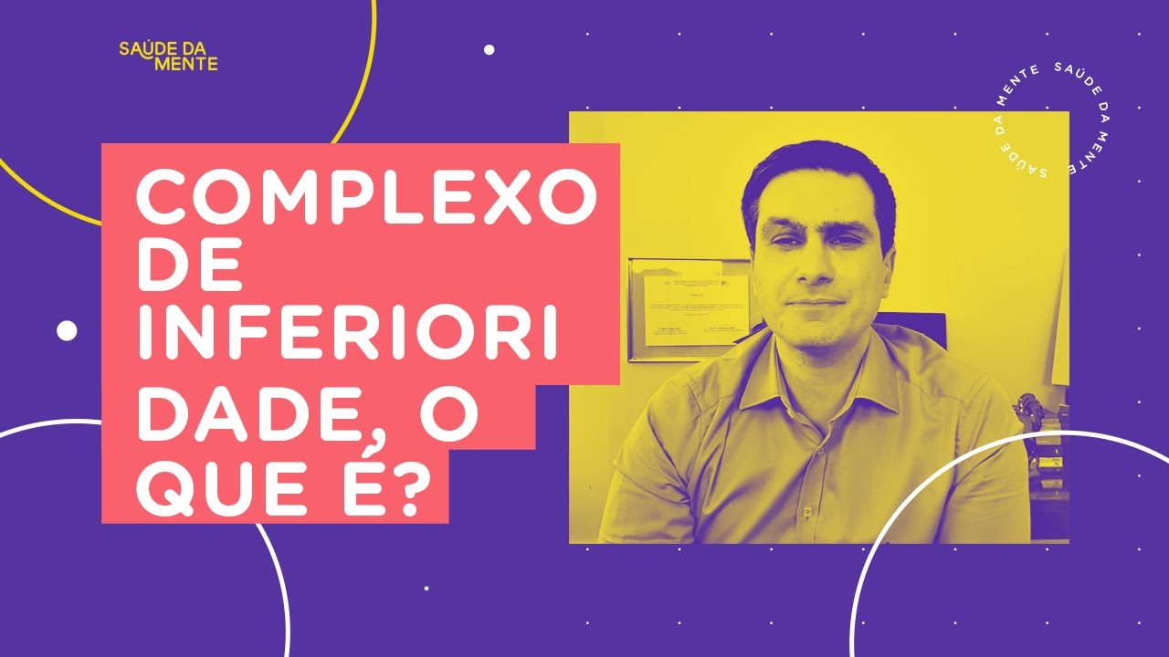 Complexo de Inferioridade, o que é?