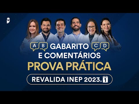 Gabarito e Comentários Prova Prática Revalida INEP 2023.1