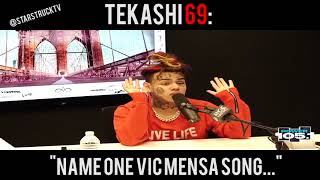 Tekashi 69: &quot;Name One Vic Mensa Song&quot;