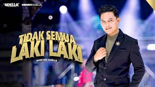 Download lagu NOT ALL MEN - Andi KDI Adella - OM ADELLA mp3