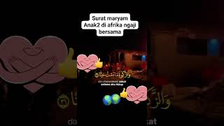 Download lagu Anak anak di Afrika ngaji surat maryam mp3 Download lagu Anak anak di Afrika ngaji surat maryam mp3