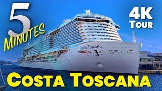 COSTA TOSCANA - COMPLETE TOUR in 5 Minutes - 4k | Cruise Ship