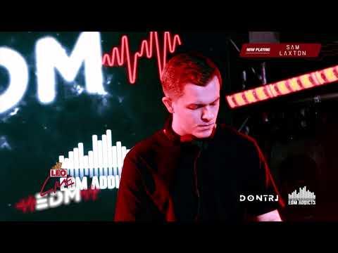 Sam Laxton - LEO Live EDM 2021 (Live Stream)
