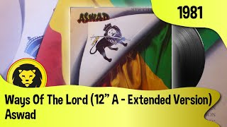 Aswad - Ways Of The Lord (12" A - Extended Version) (Aswad - New Chapter, CBS, 1981)