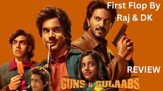 It's Not Family Man Even Farzi | Guns & Gulaabs Web Series Review