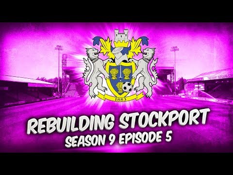 Rebuilding Stockport County - S9-E5 5 Star Millar! | Football Manager 2019