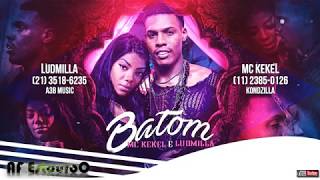 MC Kekel e Ludmilla - Batom