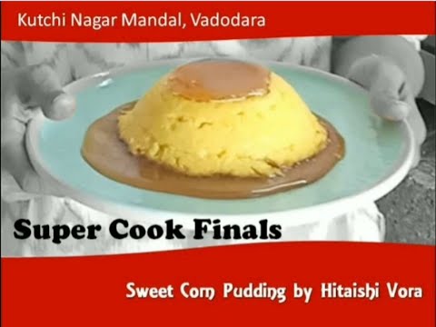 Sweet Corn Pudding by Hitaishi Vora #KNMV #HitaishiVora #ColdDessert #Pudding #SweetCorn