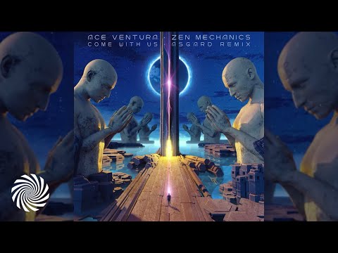 Ace Ventura & Zen Mechanics - Come with Us (Asgard Remix)