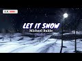 Let it Snow - Michael Buble (audio)