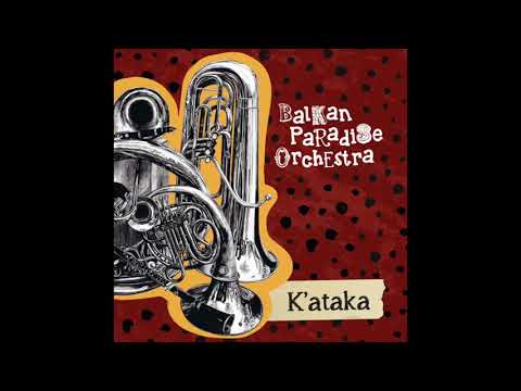 Balkan Paradise Orchestra - Odessa de Bar