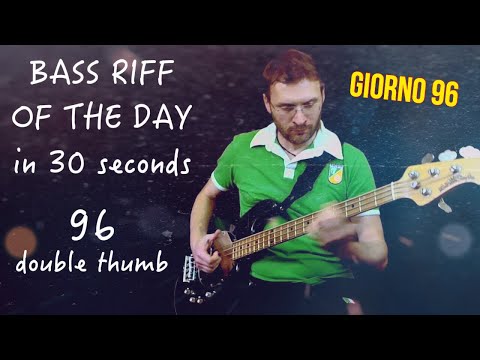 Double Thumb Technique, Bass Riff of the day in 30 seconds (Music Man Stingray) giorno 96
