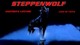 ANOTHER'S LIFETIME live Steppenwolf 1975