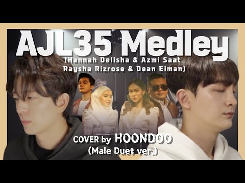 [KOR🇰🇷Ver]’AJL35 Medley’ - Hannah Delisha, Azmi Saat, Raysha Rizrose & Dean Eiman🇲🇾|Cover by.HoonDoo