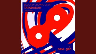 Block & Crown/Lissat - Tatadadah (Original Mix) video