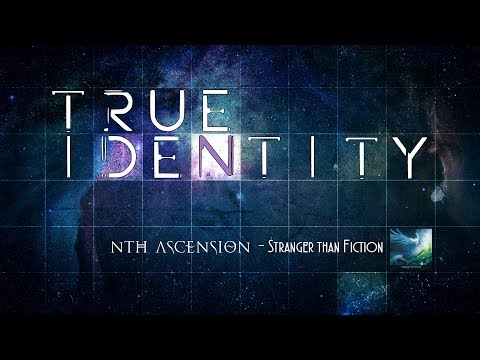 True Identity - Nth Ascension