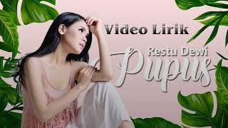 Download lagu Restu Dewi SuperGirlies - Pupus (Video Lyric) mp3