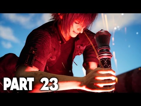 FINAL FANTASY XV Walkthrough Part 23 - THE CAPITAL!! (FFXV Lets Play)