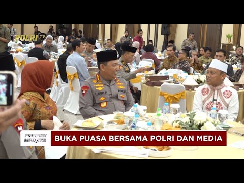 PRESISI UPDATE: BUKA PUASA BERSAMA POLRI, MEDIA DAN SANTRI 13/03/2025 (22.00)